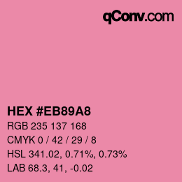 Farbcode: HEX #EB89A8 | qconv.com