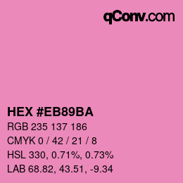 Color code: HEX #EB89BA | qconv.com