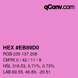 Color code: HEX #EB89D0 | qconv.com