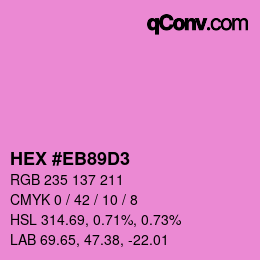 Color code: HEX #EB89D3 | qconv.com