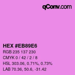 Color code: HEX #EB89E6 | qconv.com