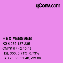 Color code: HEX #EB89EB | qconv.com
