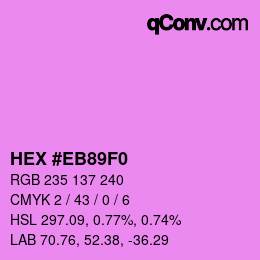 Color code: HEX #EB89F0 | qconv.com