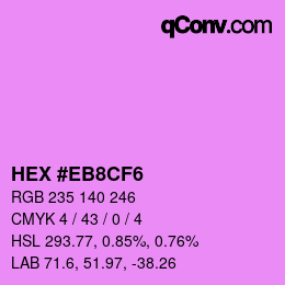 Color code: HEX #EB8CF6 | qconv.com