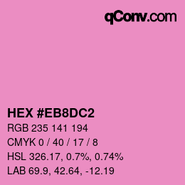 Color code: HEX #EB8DC2 | qconv.com