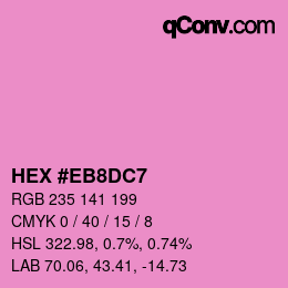 Color code: HEX #EB8DC7 | qconv.com