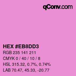 Color code: HEX #EB8DD3 | qconv.com