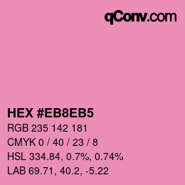 カラーコード: HEX #EB8EB5 | qconv.com