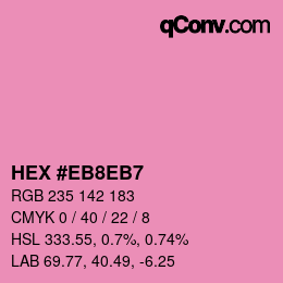 カラーコード: HEX #EB8EB7 | qconv.com