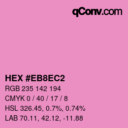 Color code: HEX #EB8EC2 | qconv.com