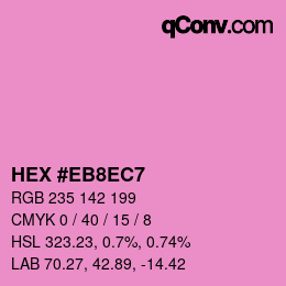 Color code: HEX #EB8EC7 | qconv.com