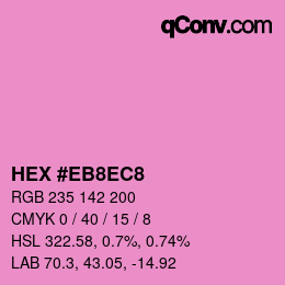 Color code: HEX #EB8EC8 | qconv.com