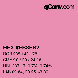 Color code: HEX #EB8FB2 | qconv.com