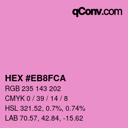 Code couleur: HEX #EB8FCA | qconv.com