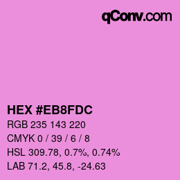 カラーコード: HEX #EB8FDC | qconv.com