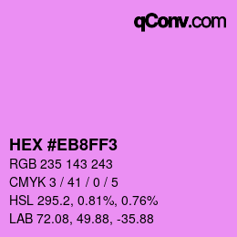 Color code: HEX #EB8FF3 | qconv.com