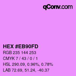 Color code: HEX #EB90FD | qconv.com