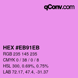 Color code: HEX #EB91EB | qconv.com