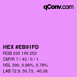 Color code: HEX #EB91FD | qconv.com