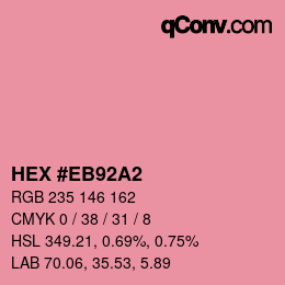 Farbcode: HEX #EB92A2 | qconv.com