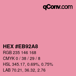 Farbcode: HEX #EB92A8 | qconv.com