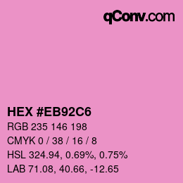 Color code: HEX #EB92C6 | qconv.com