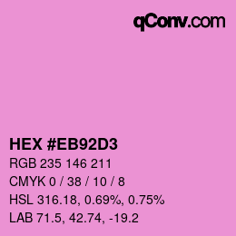 Color code: HEX #EB92D3 | qconv.com