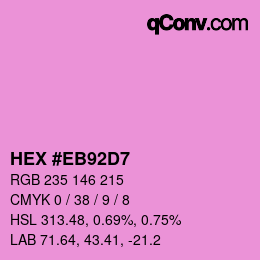 Color code: HEX #EB92D7 | qconv.com