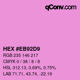 カラーコード: HEX #EB92D9 | qconv.com