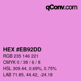 カラーコード: HEX #EB92DD | qconv.com