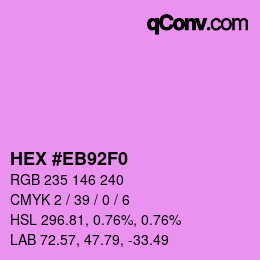 Color code: HEX #EB92F0 | qconv.com