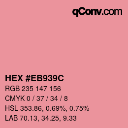 カラーコード: HEX #EB939C | qconv.com
