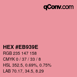 Color code: HEX #EB939E | qconv.com