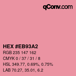カラーコード: HEX #EB93A2 | qconv.com