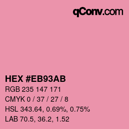 Color code: HEX #EB93AB | qconv.com