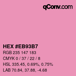 Color code: HEX #EB93B7 | qconv.com