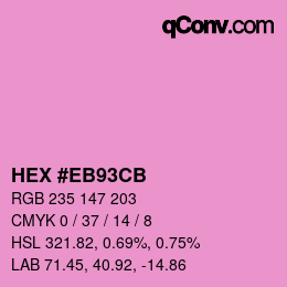 Color code: HEX #EB93CB | qconv.com