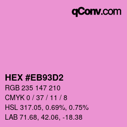 Color code: HEX #EB93D2 | qconv.com