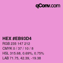 Color code: HEX #EB93D4 | qconv.com