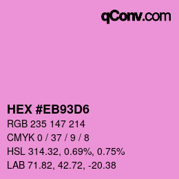 Color code: HEX #EB93D6 | qconv.com