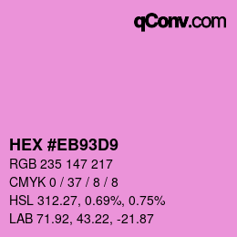 Color code: HEX #EB93D9 | qconv.com