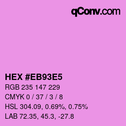Color code: HEX #EB93E5 | qconv.com