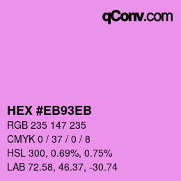 Color code: HEX #EB93EB | qconv.com