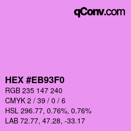 Color code: HEX #EB93F0 | qconv.com