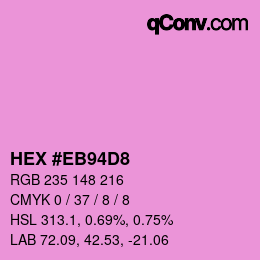 Color code: HEX #EB94D8 | qconv.com