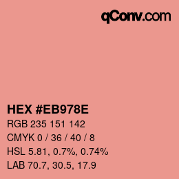 Code couleur: HEX #EB978E | qconv.com