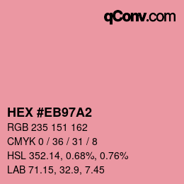 Farbcode: HEX #EB97A2 | qconv.com
