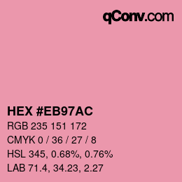 カラーコード: HEX #EB97AC | qconv.com