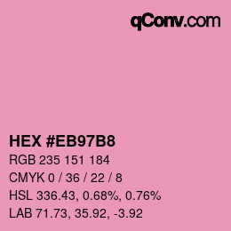 Farbcode: HEX #EB97B8 | qconv.com