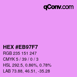 カラーコード: HEX #EB97F7 | qconv.com